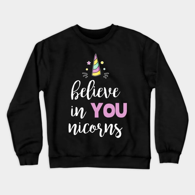 Believe in Unicorns Crewneck Sweatshirt by Imutobi